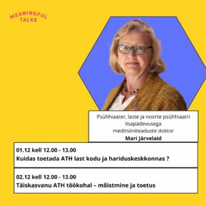 2 loengut: ATH lapse ja ATH täiskasvanu toetamine