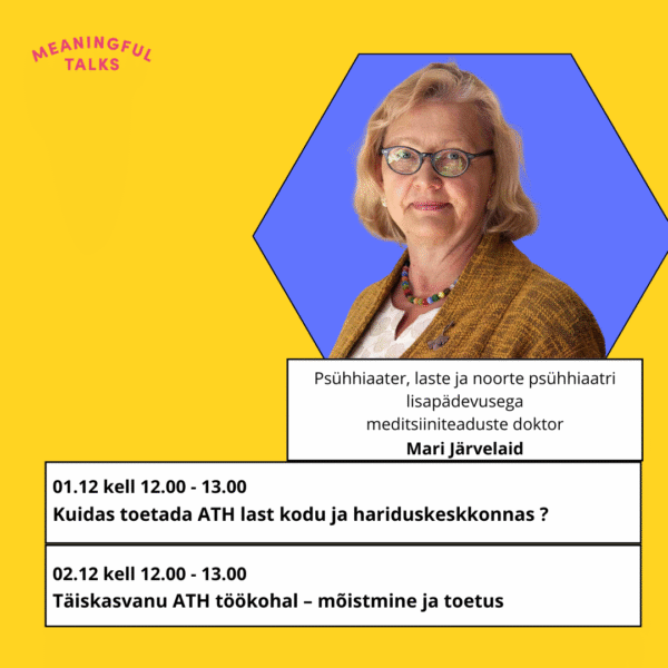 2 loengut: ATH lapse ja ATH täiskasvanu toetamine